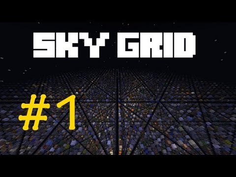 John Attempts: Sky Grid // Episode 1