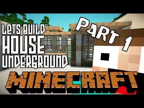 Minecraft Lets Build HD: Underground House - Part 1