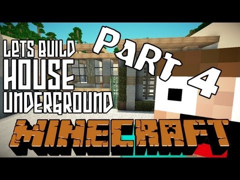 Minecraft Lets Build HD: Underground House - Part 4