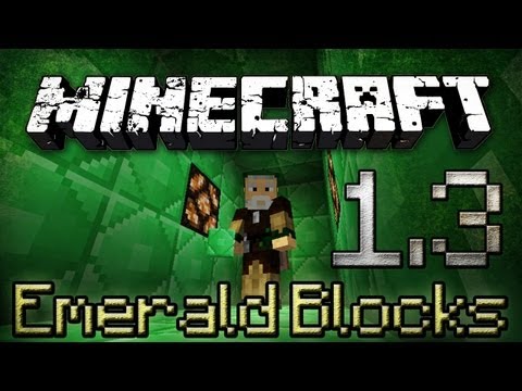 Minecraft 1.3 Updates: Emerald Blocks!