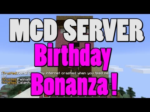 MCD Server E02 - Birthday Bonanza!