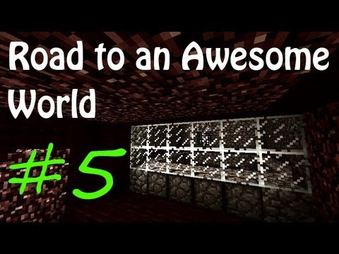 Road to an Awesome World - Episode 5 - 'Blaze farming'