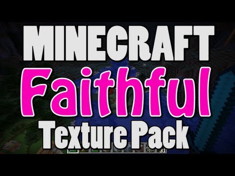 Minecraft: Faithful Texture Pack (True to Original, 32x HD)