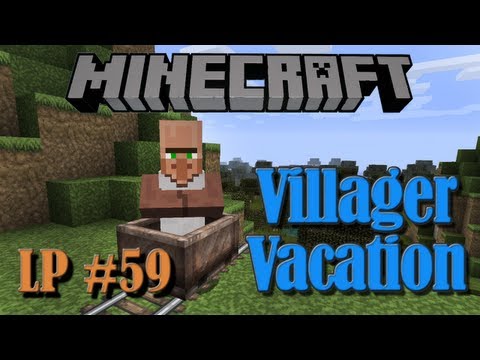 Villager Vacation = Minecraft LP #59