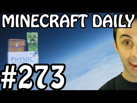 Minecraft Daily 18/06/12 (273) - Creeper In Space IRL! Spinning Combination Lock! Minecraft Quiz 2!