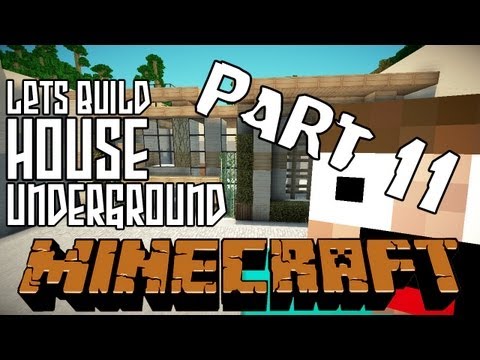 Minecraft Lets Build HD: Underground House - Part 11