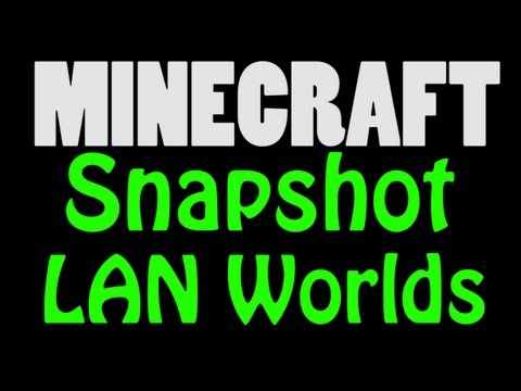 Minecraft Snapshot 12w26a (Single-player World Hosting, ie LAN World)