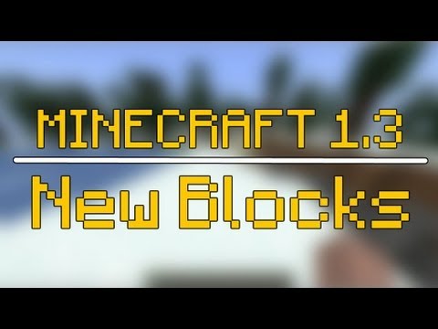 #Minecraft 1.3 Showcase - New Blocks