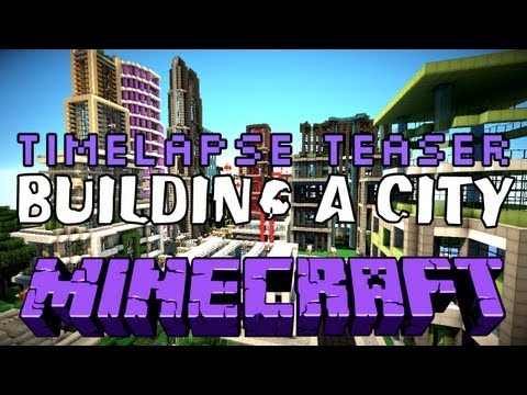 Minecraft WoK: Building a City - Timelapse Teaser