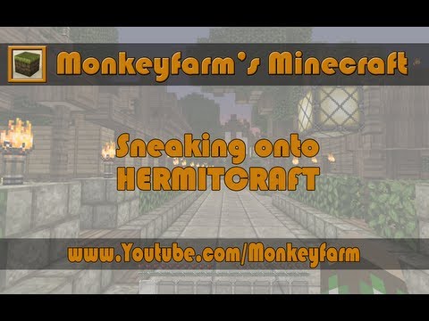 Sneaking onto HermitCraft - Monkeyfarm's Minecraft