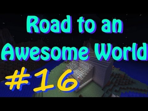 Road to an Awesome World - Episode 16 - 'Dayum, nice door dude.'