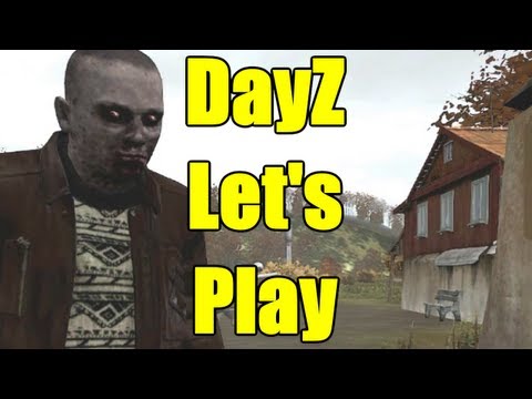 DayZ Let's Play - Episode 1 - Welcome to Chernarus