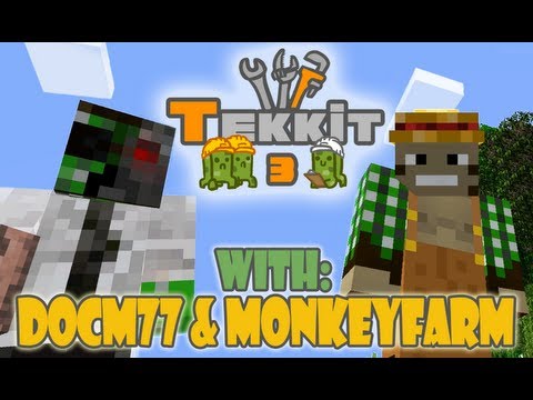 Tekkit Minecraft w/ Docm77 & Monkeyfarm