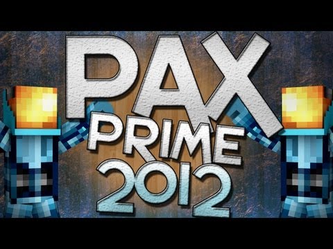 Pax Prime 2012: MinecraftUniverse's Montage!