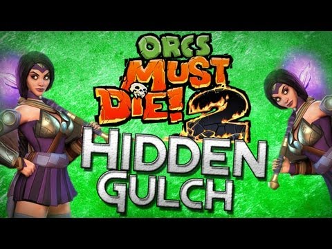 Orcs Must Die 2: Ep.5 - Warmage Sorceress - Hidden Gulch (4 Skulls)