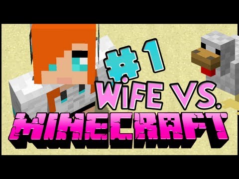 Wife vs. Minecraft - Episode 1: The Journey Begins