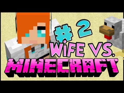 Wife vs. Minecraft - Episode 2: Scary Green Guys