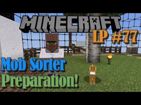 Mob Sorter Prep - Minecraft LP #77