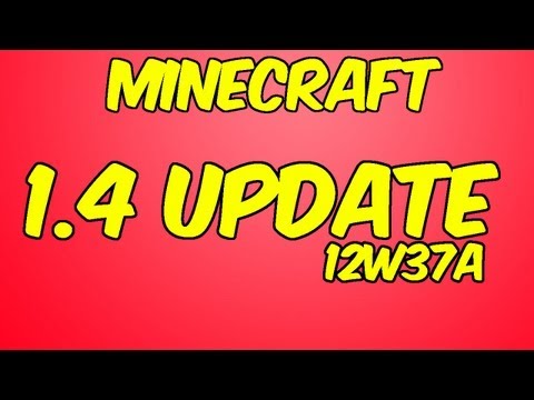 #Minecraft 1.4 Update - 12w37a Snapshot Coverage