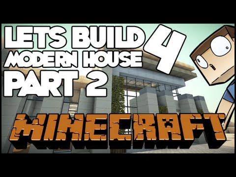 Minecraft Lets Build: Modern House 4 - Part 2