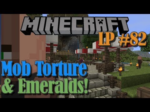 Emeralds and Some Mob Torture - Minecraft LP #82