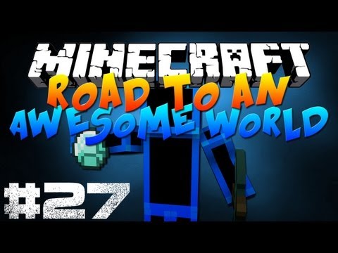 Road to an Awesome World - Episode 27 - 'Step by step' (WORLD DOWNLOAD)