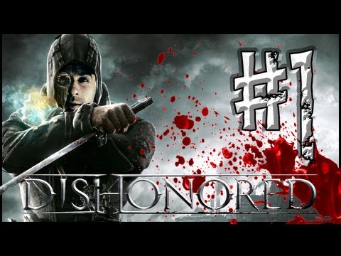 Dishonored Walkthough : Episode 1 - Returning Home & Prison Break