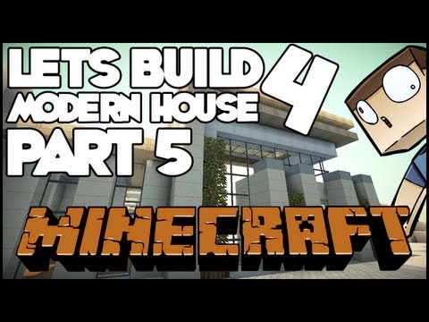 Minecraft Lets Build: Modern House 4 - Part 5