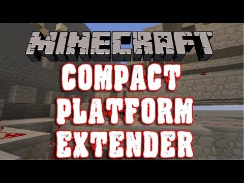 #MINECRAFT 1.4.3 Compact Platform Extender