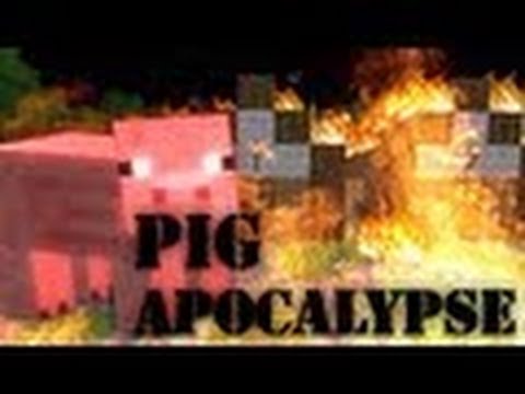 #MINECRAFT MACHINIMA: PIG APOCALYPSE