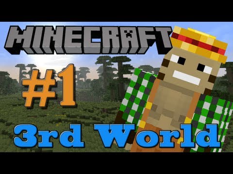 Minecraft 3rd World LP - Episode #1