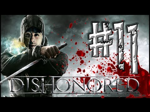 Dishonored Walkthrough : Episode 11 - The Puzzle of Body Parts